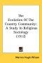 The Evolution of the Country Community: A Study in Religious Sociology