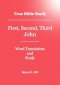 True Bible Study - First, Second, Third John