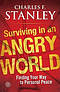 Surviving in an Angry World