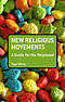 New Religious Movements: A Guide For The Perplexed