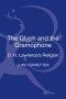 The Glyph and the Gramophone: D.H. Lawrence's Religion