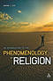 Introduction To The Phenomenology Of Religion