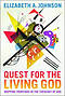 Quest for the Living God