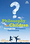 Philosophy for Children Through the Secondary Curriculum