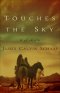 Touches the Sky [eBook]