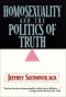 Homosexuality and the Politics of Truth [eBook]