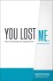 You Lost Me [eBook]