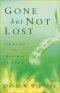 Gone but Not Lost [eBook]