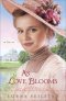 As Love Blooms (The Gregory Sisters Book #3) [eBook]