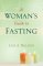 A Woman's Guide to Fasting [eBook]