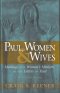 Paul, Women, and Wives [eBook]