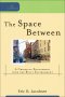 The Space Between (Cultural Exegesis) [eBook]