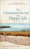 The Christian's Secret of a Happy Life [eBook]