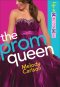 The Prom Queen (Life at Kingston High Book #3) [eBook]