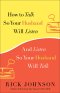 How to Talk So Your Husband Will Listen [eBook]