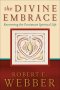The Divine Embrace (Ancient-Future) [eBook]