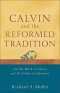 Calvin and the Reformed Tradition [eBook]
