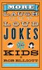 More Laugh-Out-Loud Jokes for Kids [eBook]