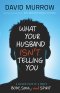 What Your Husband Isn't Telling You [eBook]