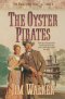 The Oyster Pirates (Wells Fargo Trail Book #6) [eBook]