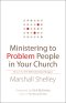 Ministering to Problem People in Your Church [eBook]