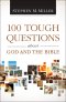 100 Tough Questions about God and the Bible [eBook]