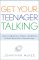 Get Your Teenager Talking [eBook]