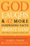 God Laughs&42 More Surprising Facts About God That Will Change Your Life [eBook]