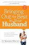 Bringing Out the Best in Your Husband [eBook]