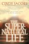 The Supernatural Life [eBook]