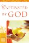 Captivated by God (Women of the Word Bible Study Series) [eBook]