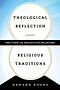 Re-Imagining Theological Reflection Across Religious Traditions