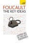 Foucault - The Key Ideas