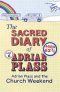 The Sacred Diary of Adrian Plass: Adrian Plass and the Church Weekend
