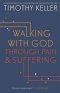 Walking with God through Pain and Suffering