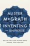 Inventing the Universe