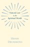 Natural Law in the Spiritual World; With an Essay on Religion by James Young Simpson