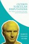 Cicero's Tusculan Disputations; Also, Treatises on the Nature of the Gods, and on The Commonwealth: With an Essay from Cicero By Rev. W. Lucas Collins