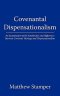 Covenantal Dispensationalism