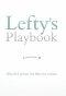 Lefty's Playbook: What the Left Does Not Want You to Know