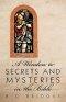 A Window to Secrets and Mysteries in the Bible