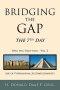 Bridging the Gap: The 7th Day Who Was Early Man Vol. 2 Age of Phenomenal Accomplishments