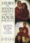 The Story of Spoon, Sweety, and the Four Miracles: God's Plan for a Successful Relationship