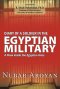 Diary of a Soldier in the Egyptian Military: A Peek Inside the Egyptian Army