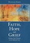 Faith, Hope and Grief