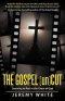 The Gospel Uncut