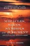 Miracles, Signs, Symbols and Judgment God's Plan for the End Times: A Commentary on the Book of Revelation