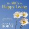 The ABC's for Happy Living: Simple Advice for Improving Your Life
