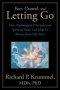 Fear, Control, and Letting Go: How Psychological Principles and Spiritual Faith Can Help Us Recover from Our Fears