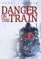Danger on the Train